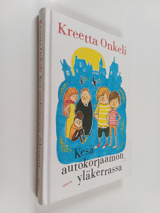 Kreetta Onkeli : Kesä autokorjaamon yläkerrassa