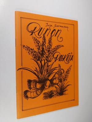 Irja Sormunen : Runon polkuja (signeerattu)