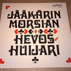 JÄÄKÄRIN MORSIAN HEVOSHUIJARI RYTMI LP RTLP 7508 - pikkukuva 1