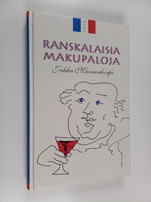 Jukka Mannerkorpi : Ranskalaisia makupaloja