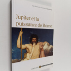 John Scheid ym. : Jupiter et la puissance de Rome - pikkukuva 1