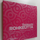 Rajatonta rohkeutta : tarinoita palveluliiketoiminnan ede... - pikkukuva 1