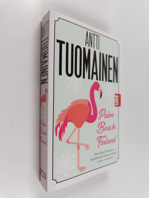 Antti Tuomainen : Palm Beach Finland
