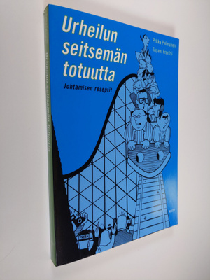 Pekka Palmunen ym. : Urheilun seitsemän totuutta : johtam...