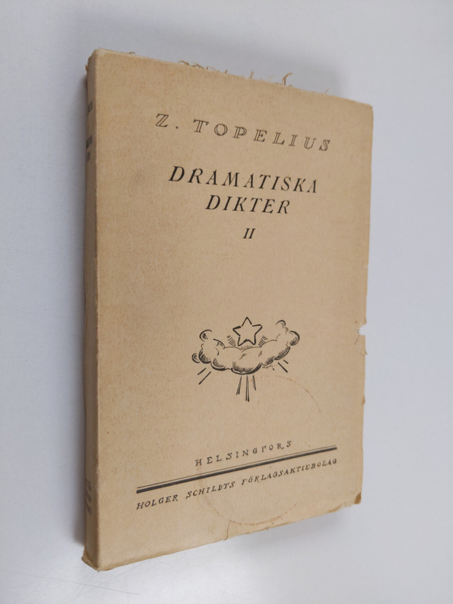 Zacharias Topelius : Dramatiska dikter 2