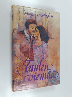 Margaret Mitchell : Tuulen viemää. 1