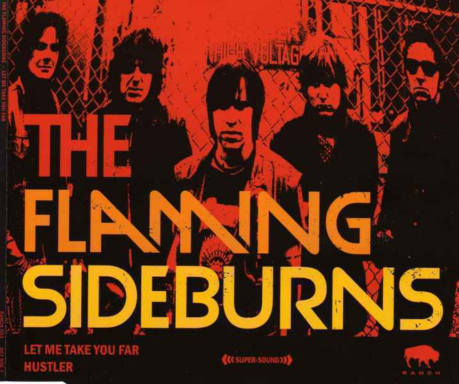 THE FLAMING SIDEBURNS let me take you far / hustler -2003-