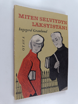 Ingegerd Granlund : Miten selviydyn läksyistäni