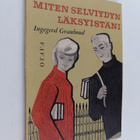 Ingegerd Granlund : Miten selviydyn läksyistäni - pikkukuva 1