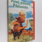 Kirsti Korpi : Päivä paistaa, Pikkusisko - pikkukuva 1