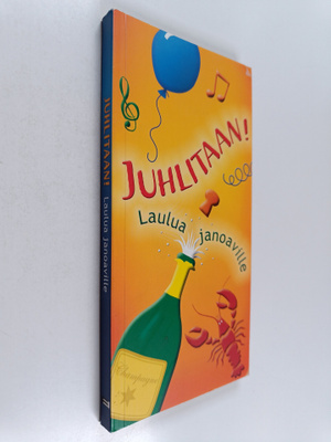 Ari (toim.) Nieminen : Juhlitaan! Lauluja janoaville