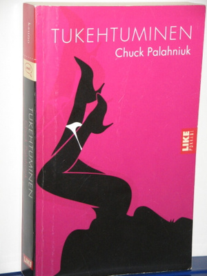 Chuck Palahniuk : TUKEHTUMINEN