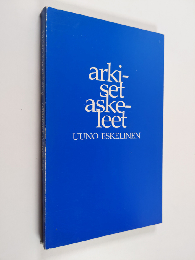 Uuno Eskelinen : Arkiset askeleet
