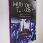 Eila (toim.) Helander : Muutoksen tulkkina : kirkot ja us... - pikkukuva 1