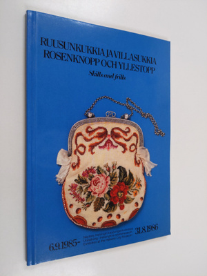Ruusunkukkia ja villasukkia : 6.9.1985 - 31.8.1986 = Rose...