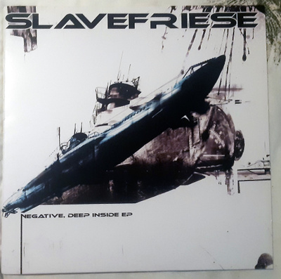 Slavefriese - Negative, Deep Inside EP - 12" - 2007