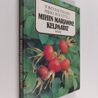 Toivo Rautavaara ym. : Mihin marjamme kelpaavat - pikkukuva 1