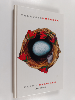 Paavo Haavikko : Tulevaisuudesta