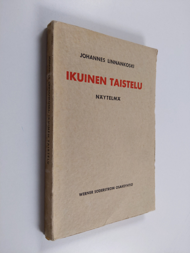 Johannes Linnakoski : Ikuinen taistelu