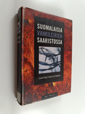 Erkki (toim.) Vettenniemi : Suomalaisia vankileirien saar...