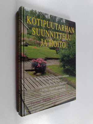 Tuomo Taponen : Kotipuutarhan suunnittelu ja hoito : oike...