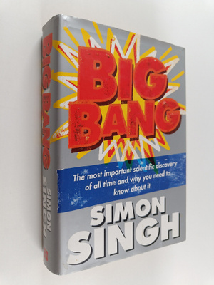 Simon Singh : Big Bang - The Most Important Scientific Di...