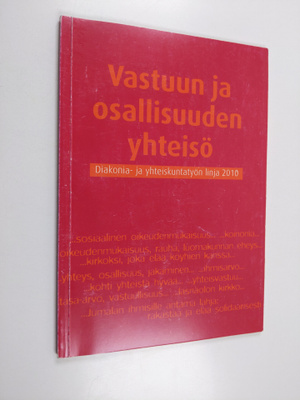 Juhani (toim.) Veikkola : Vastuun ja osallisuuden yhteisö...