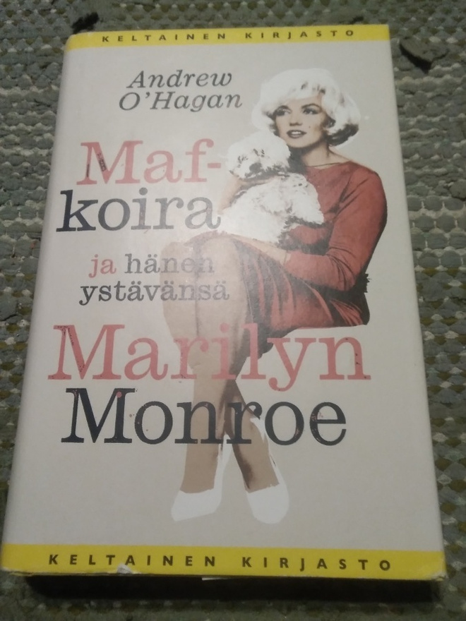 Andrew O'Hagan: Maf-koira ja hänen ystävänsä Marilyn Monroe