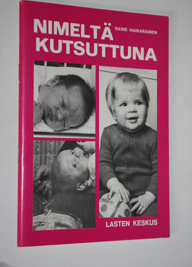 Raine Haikarainen : Nimeltä kutsuttuna