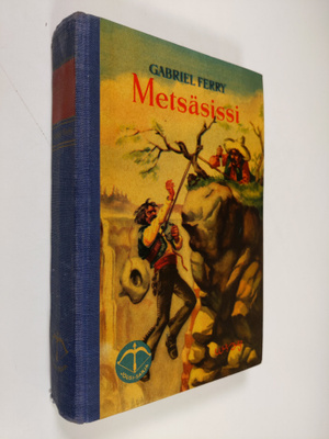 Gabriel Ferry : Metsäsissi
