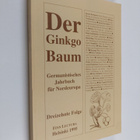 Der Ginkgo Baum : germanistisches Jahrbuch fur Nordeuropa... - pikkukuva 1