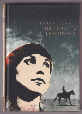 Sanna Eeva: On luvattu leudompaa