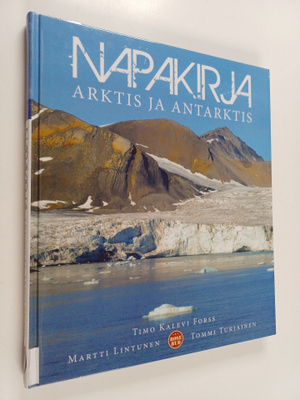 Timo Kalevi Forss : Napakirja : Arktis ja Antarktis