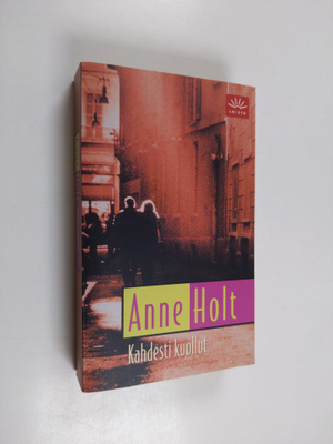 Anne Holt : Kahdesti kuollut