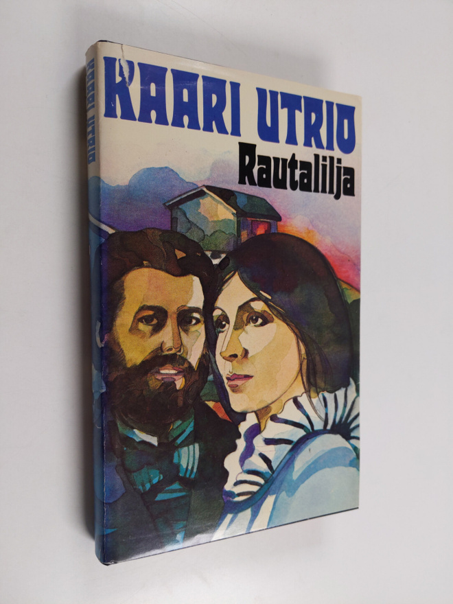 Kaari Utrio : Rautalilja