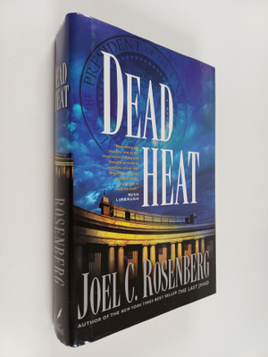 Joel C. Rosenberg : Dead Heat