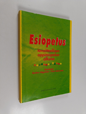 Esiopetus tavoitteellisen oppimispolun alkuna