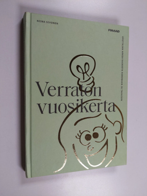 Niina Sivonen : Verraton vuosikerta : Opettajan arkea kai...