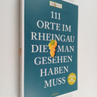 Hp Mayer : 111 Orte im Rheingau, die man gesehen haben mu... - pikkukuva 1