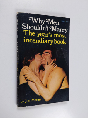 Jim Moran : Why Men Shouldn't Marry