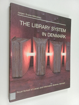 Jorgen Svane-Mikkelsen : The library system in Denmark