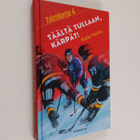 Kalle Veirto : Täältä tullaan, Kärpät! - pikkukuva 1
