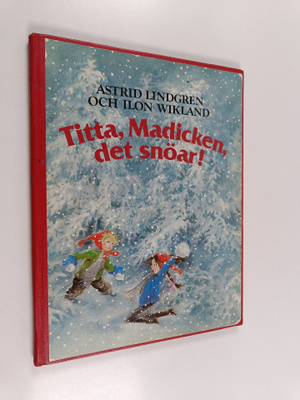 Astrid Lindgren : Titta, Madicken, det snöar!