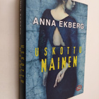 Anna Ekberg : Uskottu nainen - pikkukuva 1