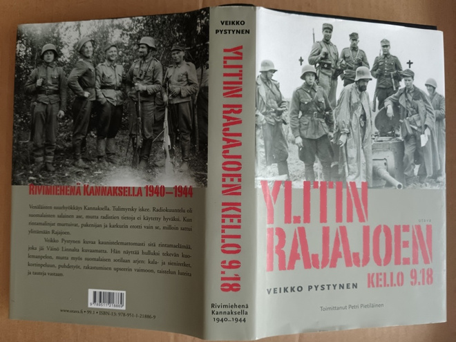 Veikko Pystynen : Ylitin rajajoen kello 918 : rivimiehenä...