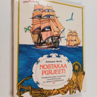 Aleksandr Beslik : Nostakaa purjeet! : Kuvakertomuksia ku... - pikkukuva 1
