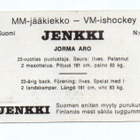 Purkkakuva MM-jääkiekko n:o 4 JORMA ARO - pikkukuva 2