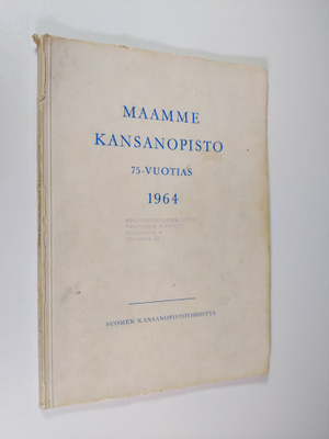 M. O. (toim.) Karttunen : Maamme kansanopisto 75-vuotias ...