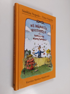 Sinikka Nopola ym. : Heinähattu, Vilttitossu ja tanssiva ...