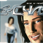 E-Cyas • Are You Real? CD Maxi-Single - pikkukuva 1
